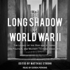 The_Long_Shadow_of_World_War_II