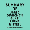 Summary_of_Jared_Diamond_s_Guns__Germs____Steel