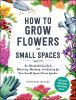 How_to_grow_your_own_flowers_in_small_spaces