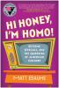Hi_honey__I_m_homo_