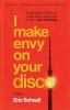 I_make_envy_on_your_disco