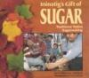 Ininatig_s_gift_of_sugar