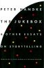 The_jukebox_and_other_essays_on_storytelling