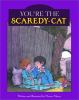 You_re_the_scaredy-cat