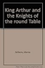 King_Arthur_and_the_knights_of_the_Round_Table