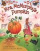 Mrs__McMurphy_s_pumpkin___by_Rick_Walton___illustrated_by_Delana_Bettoli