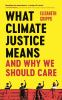 What_climate_justice_means_and_why_we_should_care
