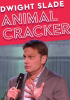 Dwight_Slade__Animal_Cracker
