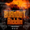 Burnout_Riddim