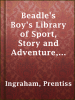 Beadle_s_Boy_s_Library_of_Sport__Story_and_Adventure__Vol__I__No__1