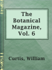 The_Botanical_Magazine__Vol__6