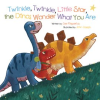 Twinkle__Twinkle__Little_Star__the_Dinosaurs_Wonder_What_You_Are