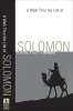 A_Walk_Thru_the_Life_of_Solomon