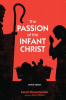 The_Passion_of_the_Infant_Christ