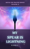 My_Spear_Is_Lightning__Volume_2__Notes_on_Prayer_