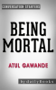 Being_Mortal__by_Atul_Gawande