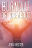 Burnout_or_Breakout