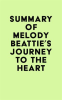 Summary_of_Melody_Beattie_s_Journey_to_the_Heart