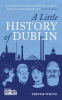A_Little_History_of_Dublin