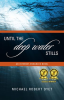 Until_the_Deep_Water_Stills__An_Internet-Enhanced_Novel