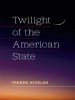 Twilight_of_the_American_State