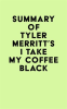 Summary_of_Tyler_Merritt_s_I_Take_My_Coffee_Black