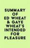 Summary_of_Ed_Wheat___Gaye_Wheat_s_Intended_for_Pleasure