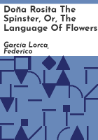 Do__a_Rosita_the_spinster__or__The_language_of_flowers