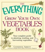 The_everything_grow_your_own_vegetables_book
