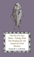 The_Dry_Fly_Fast_Water
