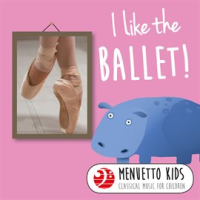 I_Like_the_Ballet___Menuetto_Kids_-_Classical_Music_for_Children_