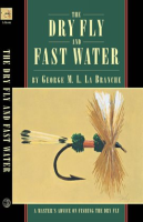 The_Dry_Fly_and_Fast_Water