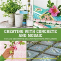 Creating_with_Concrete_and_Mosaic__Fun_and_Decorative_Ideas_for_Your_Home_and_Garden