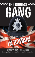 The_Biggest_Gang_in_Britain_-_Shining_a_Light_on_the_Culture_of_Police_Corruption