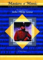 The_life_and_times_of_John_Philip_Sousa
